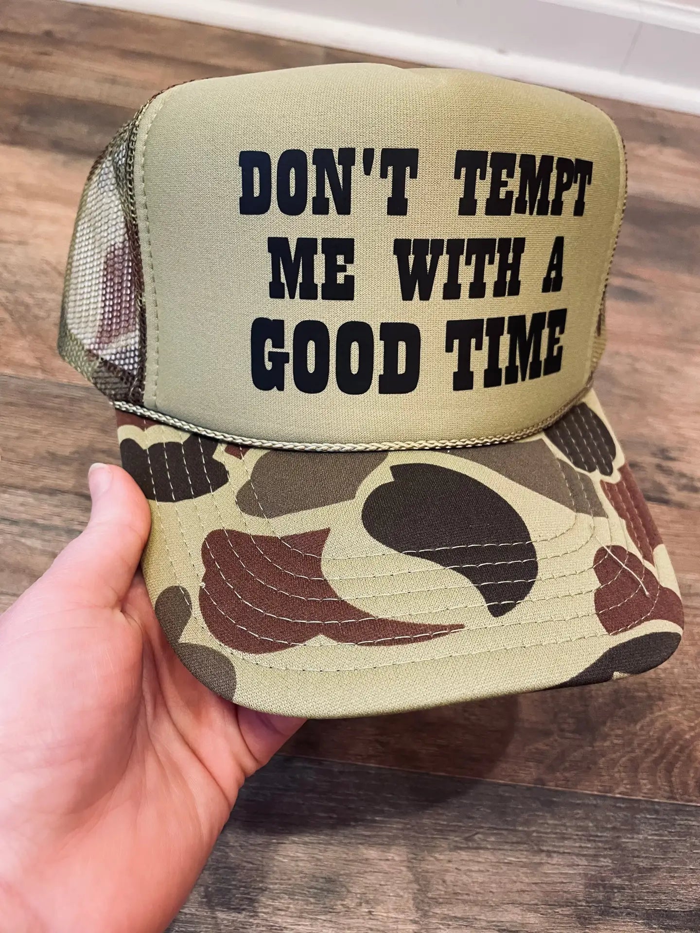 Don’t Temp Me With A Good Time Trucker Hat