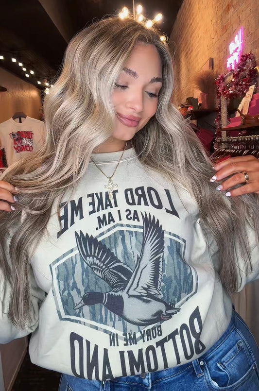 Lord Take Me Sweatshirt