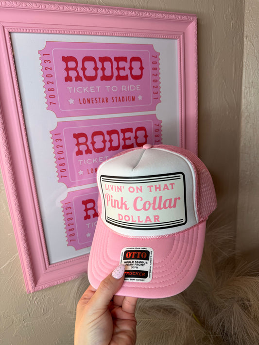 Livin' On That Pink Dollar Trucker Hat