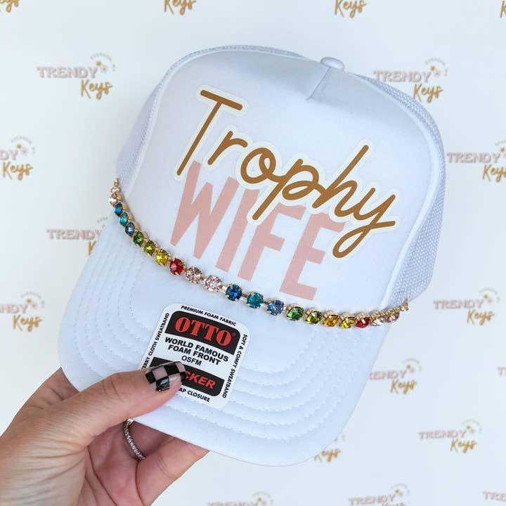 Trophy Wife Trucker Hat - With Chain